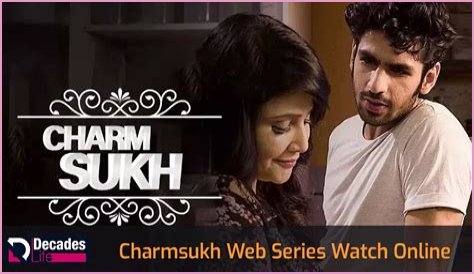CharmSukh Web Series: A Captivating Journey Into Love, Relationships, and Self-Discovery